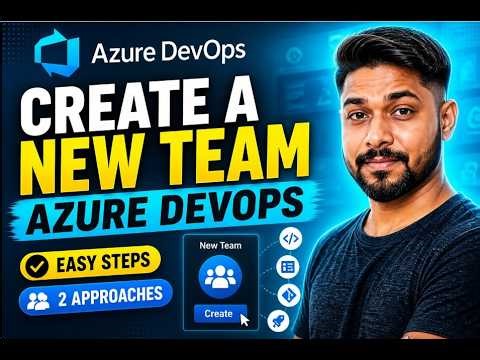 How To Create A New Team In Azure DevOps