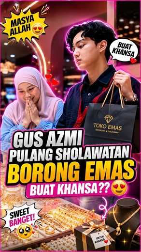 Saat Gus Azmi Beli Emas Buat Istri 😍 #trending #sholawatviral