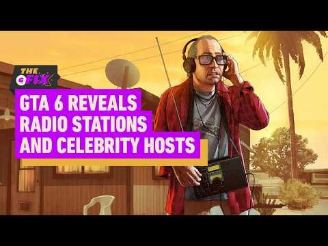 GTA 6 Reveals More Songs, Radio Stations, and Celebrity DJs - IGN Daily Fix