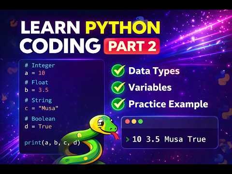 Python Coding for Beginners 🚀 Part 2 (Data Types + Variables + Practice)