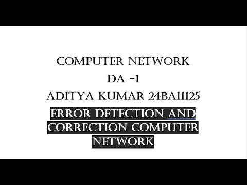 Error Detection And Correction Computer network CN DA1