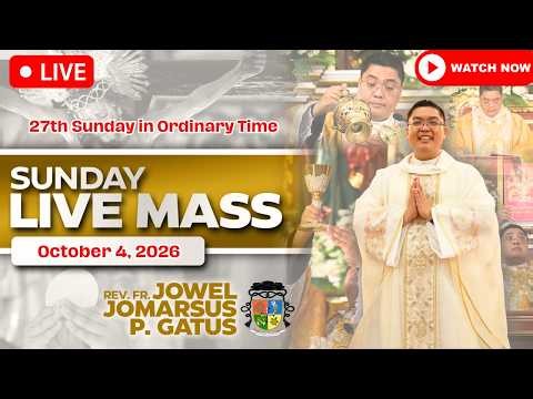 SUNDAY FILIPINO LIVE MASS TODAY ONLINE *OCTOBER 4, 2026* FR. JOWEL JOMARSUS GATUS