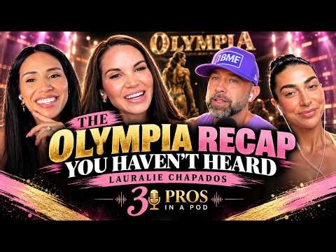 Lauralie Chapados: The Olympia Recap You Haven't Heard | Ep. 6, 3 Pros in a Pod