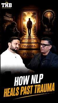 क्या Painful Memories को बदला जा सकता है? NLP का ये Concept जानिए