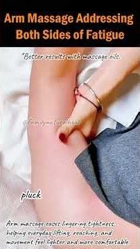 Arm Massage Addressing Both Sides of Fatigue