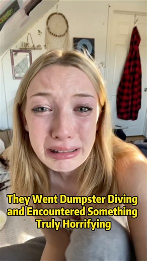 They Went Dumpster Diving and Encountered Something Truly Horrifying