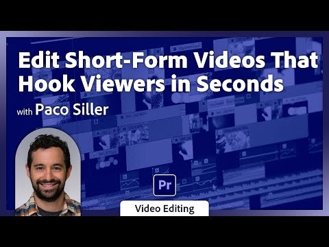 Edit Short-Form Videos That Hook Viewers in Seconds with Paco Siller