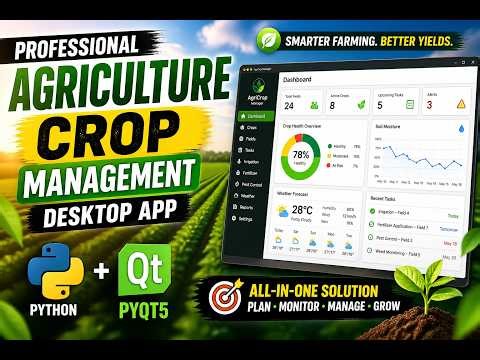 Professional Agriculture Crop Management Desktop App | Python + PyQt5