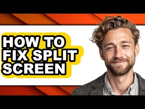 How to Fix Split Screen - Easy Guide