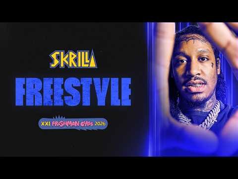 Skrilla's 2026 XXL Freshman Freestyle