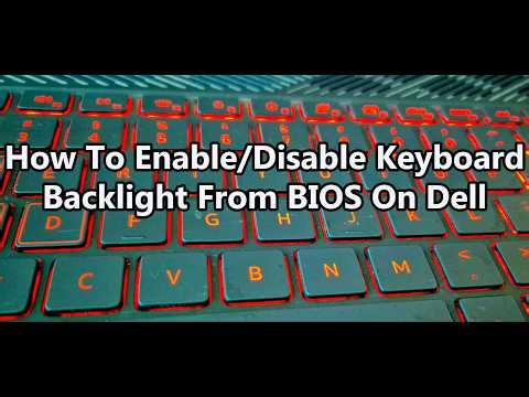 How To Enable/Disable Keyboard Backlight From BIOS On Dell Laptop