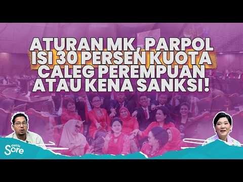 Menilik Aturan Baru MK Soal Batas Minimal 30 Persen Caleg Perempuan
