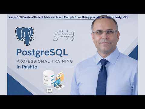 Lesson 163: Create a Student Table and Insert Multiple Rows Using generate series in PostgreSQL