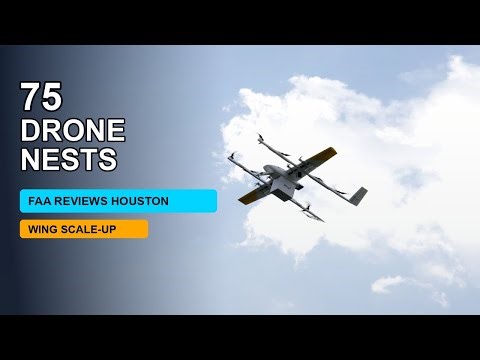 Wing’s Houston Drone Expansion: Why 75 Drone Nests Matter | UAVHQ