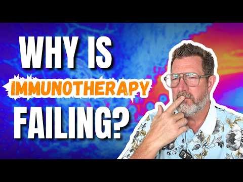 The Real Reason Immunotherapy Fails