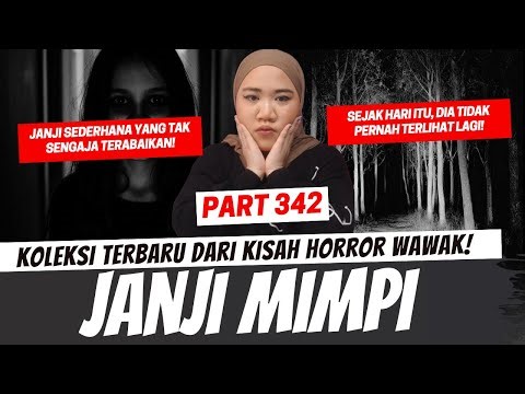 JANJI MIMPI - KHW PART 342