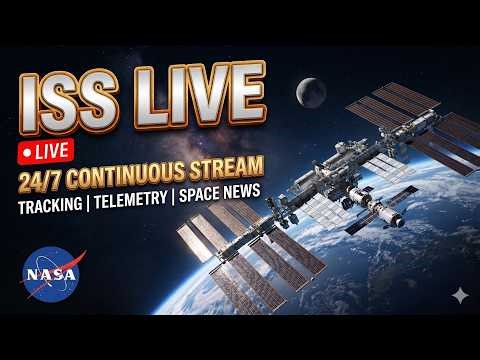 🔴 ISS LIVE 🌍 Earth from Space 24/7 | NASA Feed + Ambient Space Music + News