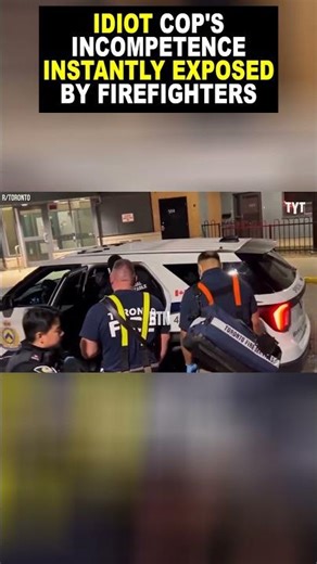 Firefighters IMMEDIATELY Expose Police Officers' Incompetence