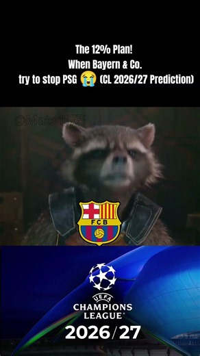 The 12% Plan! When Bayern & Co. try to stop PSG 😭 (CL 2026/27 Prediction)​