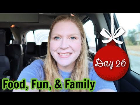 Lots of Good Food & Family Time | Vlogmas Day 26