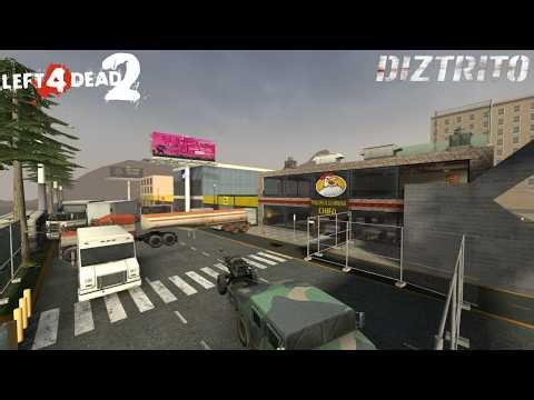 Left 4 Dead 2: Diztrito | Full Custom Campaign