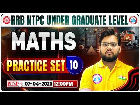 RRB NTPC Maths Practice Set 10 | RRB NTPC Maths Class | RRB NTPC Maths Mock Test | By Aakash Sir