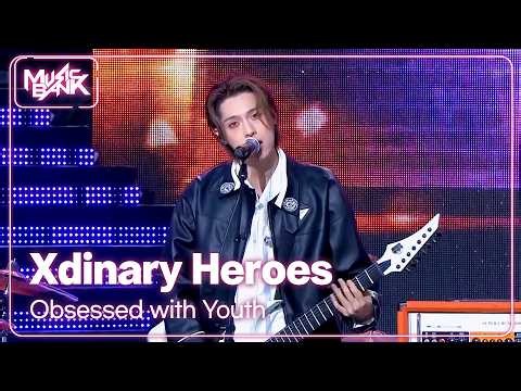 Xdinary Heroes - Obsessed with Youth [Music Bank] | KBS WORLD TV 261016