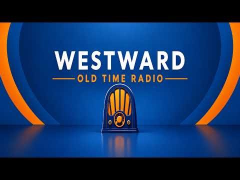 BRITISH COMEDY RADIO | Westward Old Time Radio