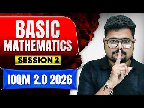 Basic Mathematics Session 2🔥| IOQM 2.0 2026