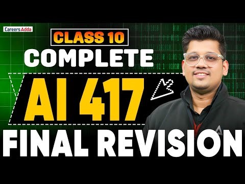Class 10 Complete Artificial Intelligence Code 417 Final Revision | AI One Shot | Board Exam 202-26