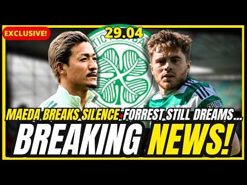 🔥BOMBSHELL! MAEDA VOW SHOCK + FORREST HOPE + HATATE TRUTH ! CELTIC FC NEWS