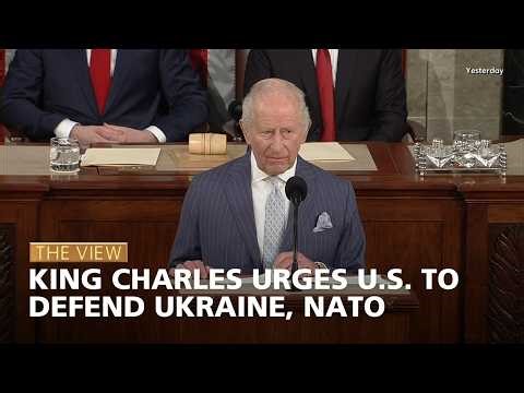 King Charles Urges U.S. to Defend Ukraine, NATO | The View