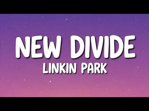 Linkin Park - New Divide (Lyrics)