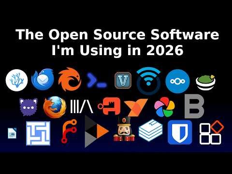 The Open Source Software I'm using in 2026!