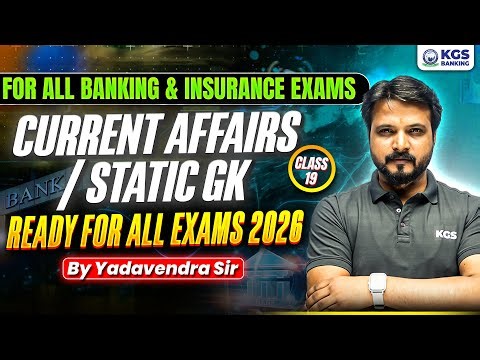 Banking & Insurance Exams | Current Affairs & Static GK Classes | Yadavendra Sir | KGS Banking Exams