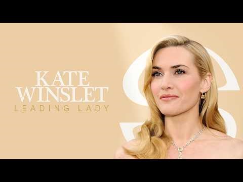 Kate Winslet: Leading Lady | Trailer | Available Now