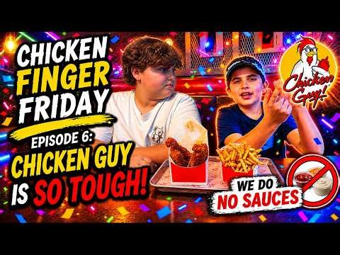 Chicken Finger Friday Episode 6: Chicken Guy Is SO TOUGH!