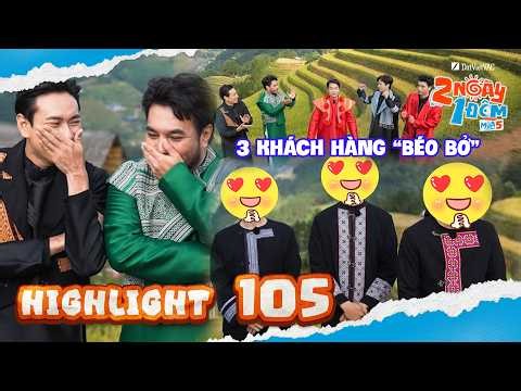 Highlight Tập 105: Xuất hiện 3 khách hàng "béo bở", Ngân Diễm cười mồi "cứu miếng" | 2N1D Mùa 5