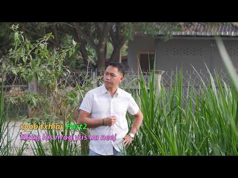 Dab Xyob txhiaj nkag los rau yus lub neej part2