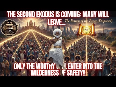 The 2nd Exodus Is Coming: Will You Be Found Worthy to Enter the Wilderness?
