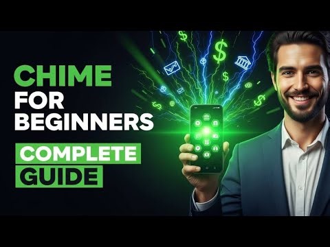 How to Use a Chime Account: Complete Beginner’s Guide