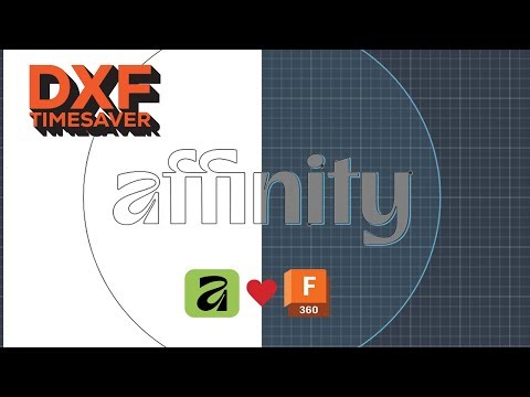 Scale and Align DXF files for Fusion 360 in Affinity and Save a Bunch of Time and Money.