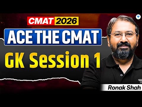 Ace The CMAT: General Knowledge | Session 1 || CMAT 2026 | Ronak Shah