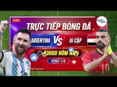 VTVGO TRỰC TIẾP BÓNG ĐÁ ARGENTINA VS AI CẬP HÔM NAY 23H00, Link xem trực tiếp World Cup trên VTV3