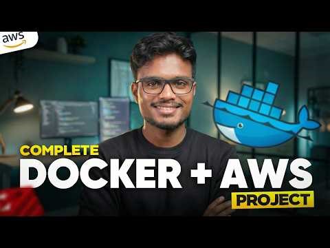 Complete Docker + AWS | Deploy Your First Project in One Shot (Beginners)