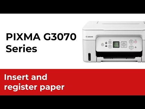 PIXMA G3070 series: How to install and register paper