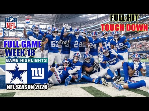 Dallas Cowboys Vs. New York Giants | Week 18 Full Game Highlights | NFL Season 2026