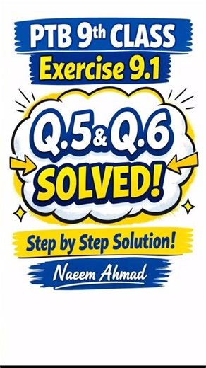 PTB Math 9th Class Exercise 9.1 Q5 & Q6 | Complete Solution | Punjab Board Class 9 Math Chapter 9