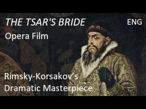 Jealousy, Poison, and Fate | Rimsky-Korsakov’s The Tsar’s Bride