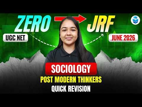 UGC NET Sociology 2026 | Post Modern Thinkers Explained | Foucault, Derrida, Lyotard | JRFAdda